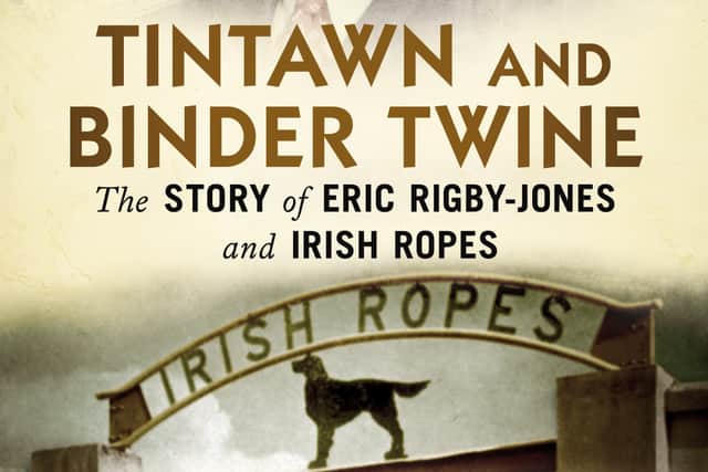 New book: Life of Irish Ropes founder who put Newbridge on the global map