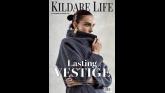 Out Now! Pick up the latest edition of Kildare Life magazine