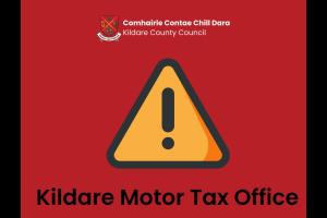 ALERT: Kildare County Council issue warning ahead of motor tax application delays
