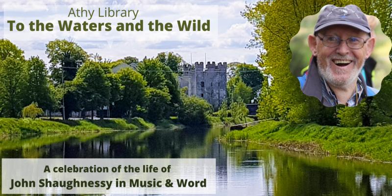 KILDARE CULTURE NIGHT: Athy: A celebration of the life of John Shaughnessy