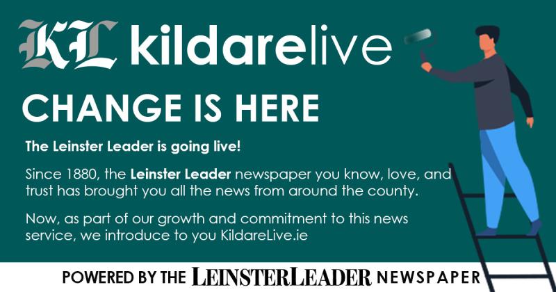 Change is here... Introducing Kildare Live