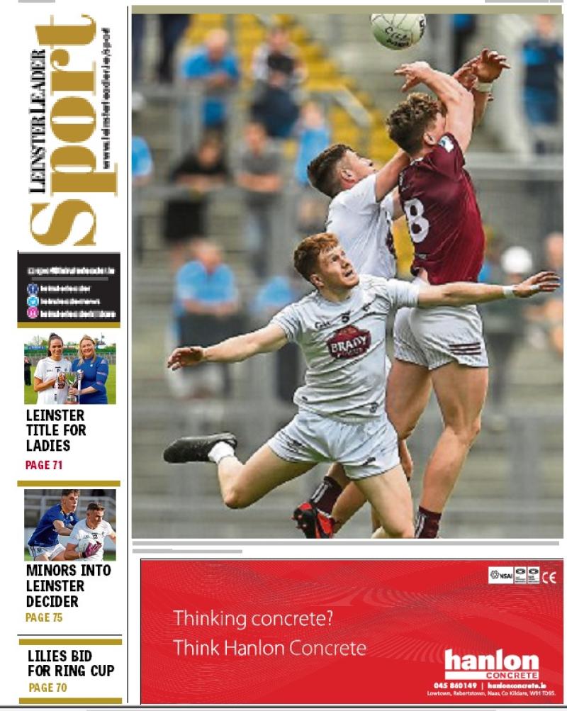 In this week's Leinster Leader Sport