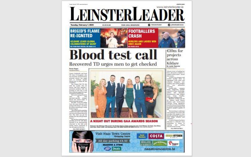 This week's Leinster Leader is in shops today and online at www.leinsterleader.ie