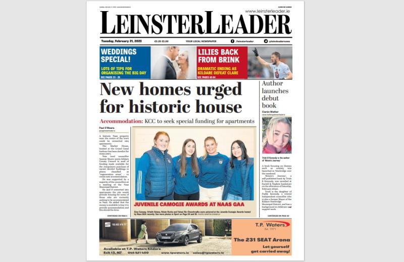 This week's Leinster Leader is in shops today! Subscribe to the e-paper at www.leinsterleader.ie 