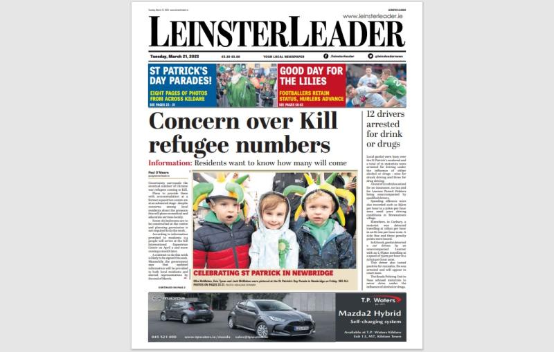 This week's Leinster Leader is in shops today - subscribe online at wwww.leinsterleader.ie