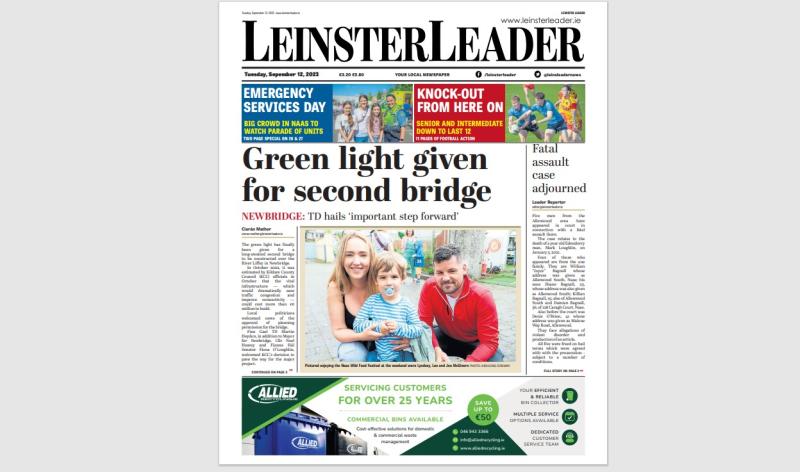 This week's LEINSTER LEADER IS OUT! Buy in-store or subscribe at www.leinsterleader.ie