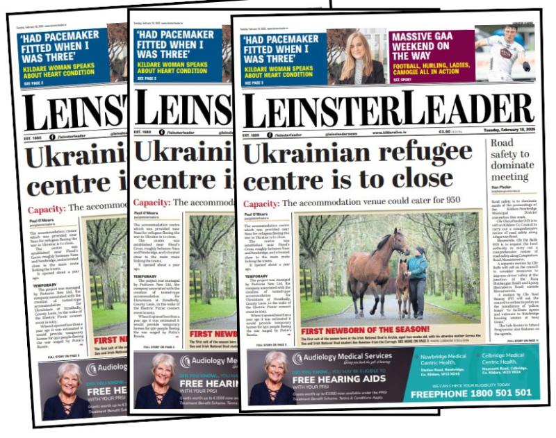 This week's LEINSTER LEADER is out now! 