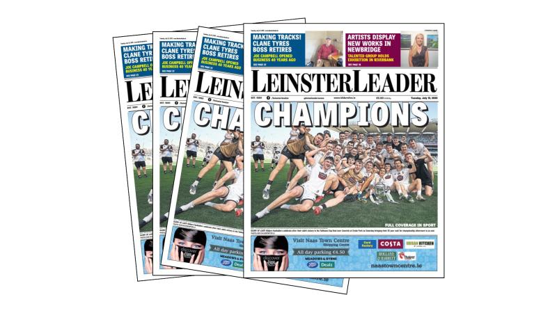 DON'T MISS the Latest LEINSTER LEADER - out on Tuesday! 
